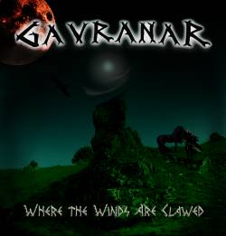 Gavranar : Where the Winds Are Clawed